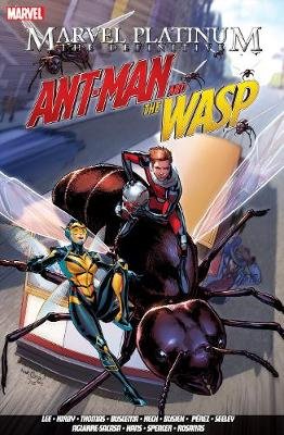 Marvel Platinum: The Definitive Antman And The Wasp Lee Stan, Busiek Kurt, Spencer Nick