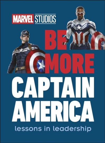 Marvel Studios Be More Captain America Opracowanie zbiorowe