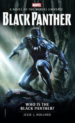 Marvel: Who Is the Black Panther? Holland Jesse J.
