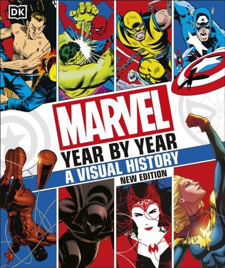 Marvel Year By Year A Visual History New Edition Opracowanie zbiorowe