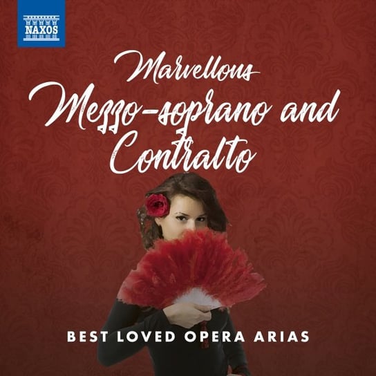 Marvellous: Mezzo-soprano And Contralto (Best Loved Opera Arias) Various Artists