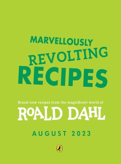 Marvellously Revolting Recipes Dahl Roald