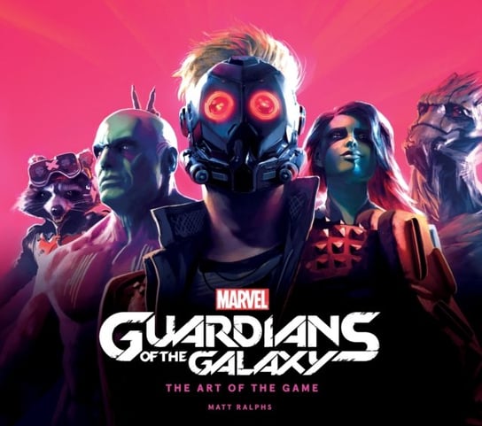 Marvels Guardians of the Galaxy: The Art of the Game Ralphs Matt
