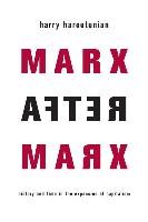 Marx After Marx Harootunian Harry