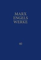 Marx-Engels-Werke Band 40 Marx Karl