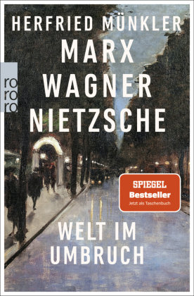 Marx, Wagner, Nietzsche Rowohlt Taschenbuch