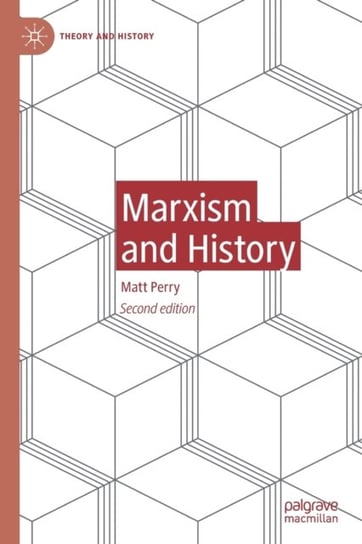 Marxism and History Matt Perry