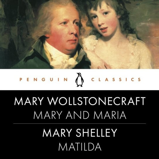 Mary and Maria, Matilda Mary Shelley