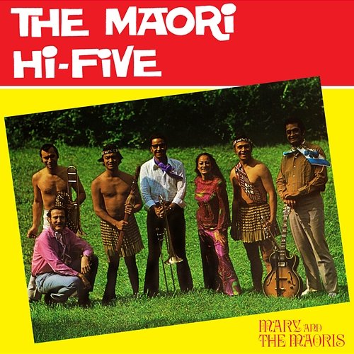 Mary And The Māoris The Māori Hi-Five