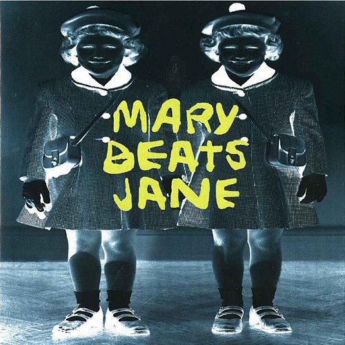 Mary Beats Jane Mary Beats Jane