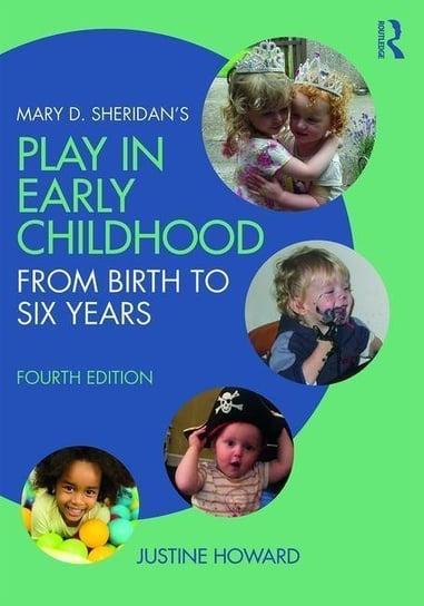 Mary D. Sheridan's Play in Early Childhood Howard Justine