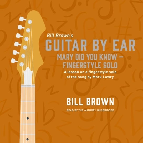 Mary Did You Know - fingerstyle solo Brown Bill