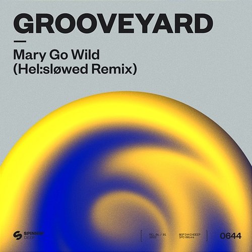 Mary Go Wild Grooveyard