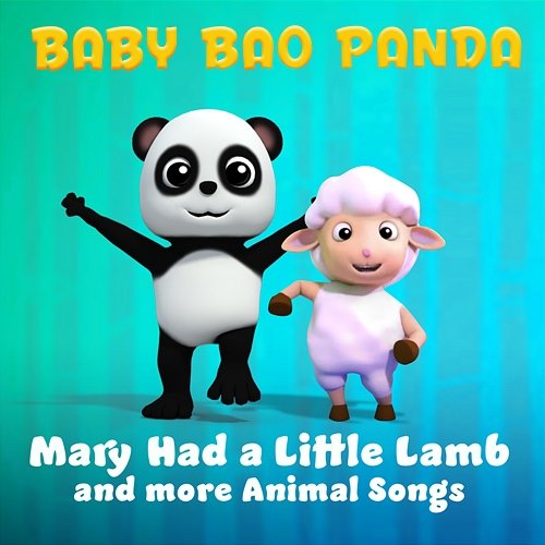 Mary Had a Little Lamb and More Animal Songs Baby Bao Panda