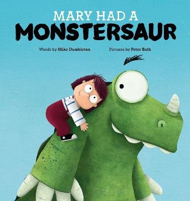 Mary Had a Monstersaur Mike Dumbleton
