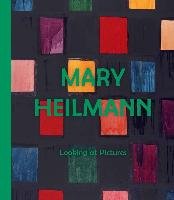 Mary Heilmann: Looking at Pictures Yee Lydia, Fer Briony