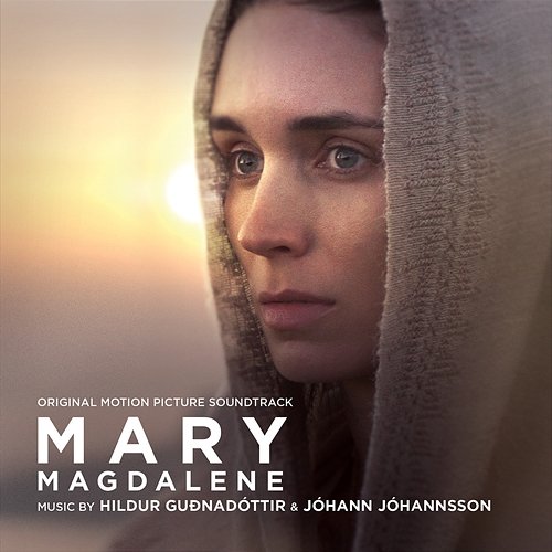 Mary Magdalene (Original Motion Picture Soundtrack) Hildur Guðnadóttir & Jóhann Jóhannsson