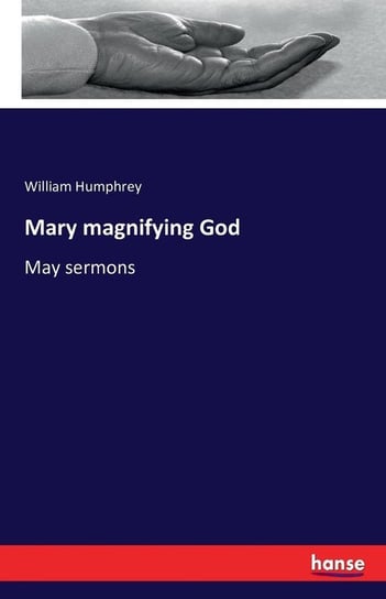 Mary magnifying God Humphrey William
