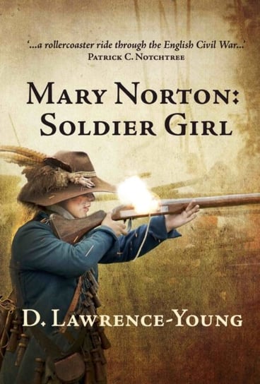 Mary Norton: Soldier Girl D. Lawrence-Young