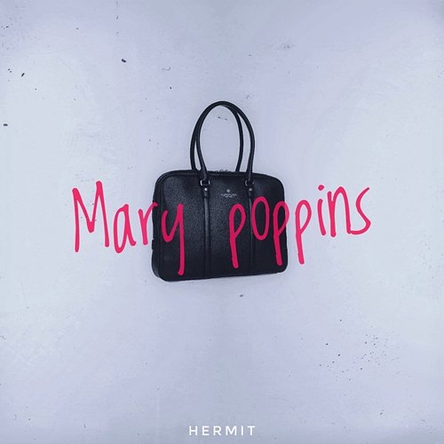 Mary Poppins Hermit