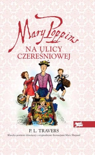 Mary Poppins na ulicy Czereśniowej. Tom 5 Travers P. L.