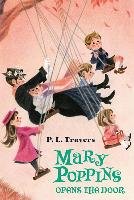 Mary Poppins Opens the Door Travers P. L.