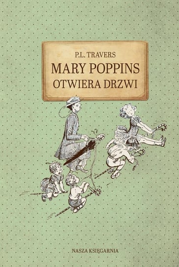 Mary Poppins otwiera drzwi Travers P.L.