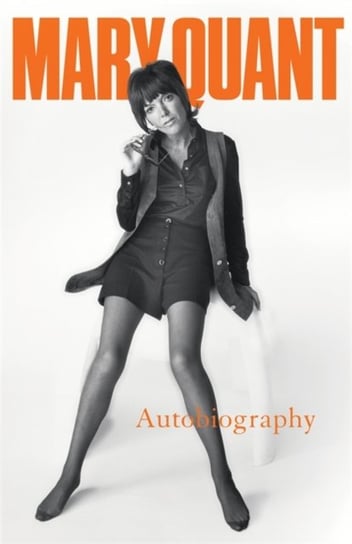 Mary Quant: My Autobiography Quant Mary