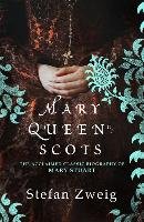Mary Queen of Scots Zweig Stefan