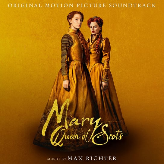 Mary Queen Of Scots (Soundtrack) Various Artists