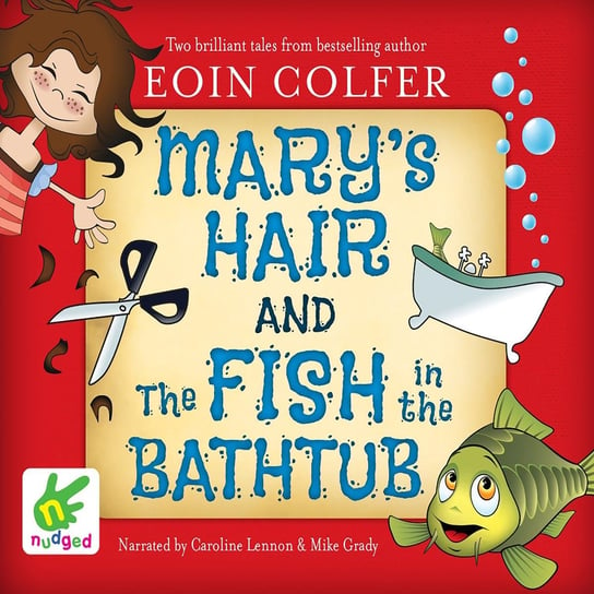 Mary's Hair and The Fish in the Bathtub Colfer Eoin