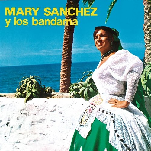 Mary Sánchez y Los Bandama (1966) Mary Sánchez, Los Bandama