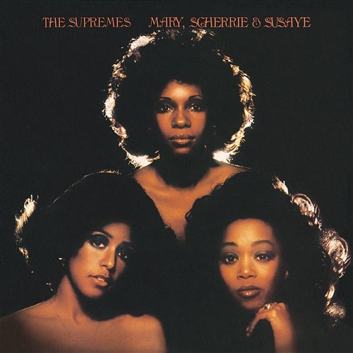 Mary, Scherrie & Susaye The Supremes