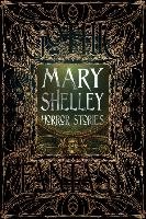 Mary Shelley Horror Stories Mary Shelley