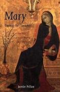 Mary Through the Centuries: Her Place in the History of Culture Pelikan Jaroslav