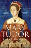 Mary Tudor Whitelock Anna