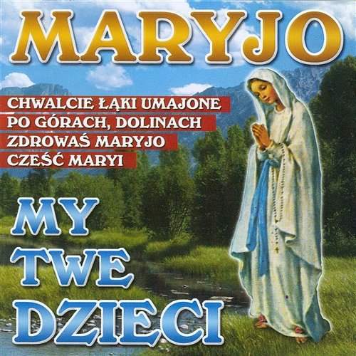 Maryjo My Twe Dzieci Piotr Piotrowski, Laudamus Novum, Fraternitas