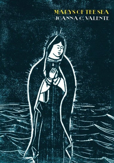 Marys of the Sea Valente Joanna C.
