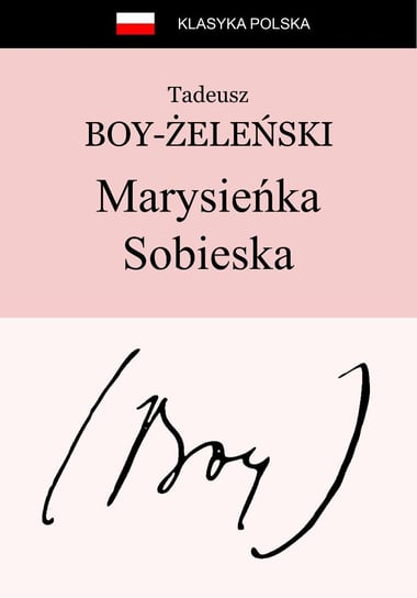 Marysieńka Sobieska Boy-Żeleński Tadeusz