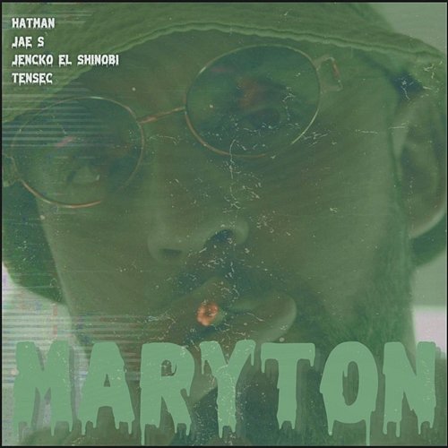 Maryton Hatman, Jencko el Shinobi & Tensec feat. Jae S