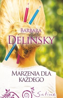 Marzenia dla każdego Delinsky Barbara