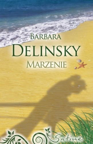 Marzenie Delinsky Barbara