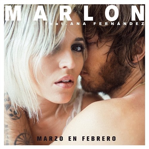 Marzo en febrero Marlon feat. Ana Fernandez