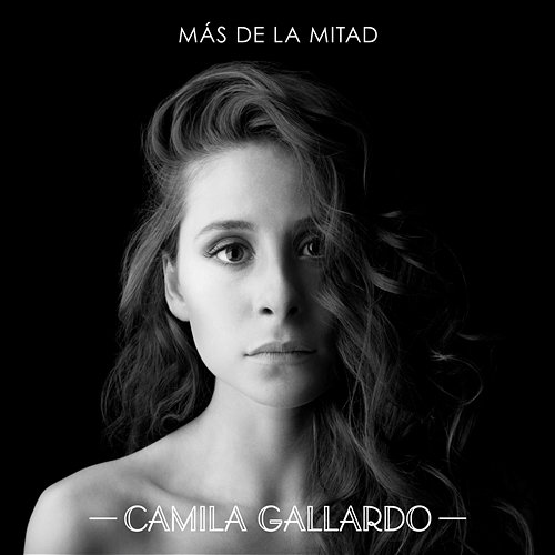 Más De La Mitad Camila Gallardo