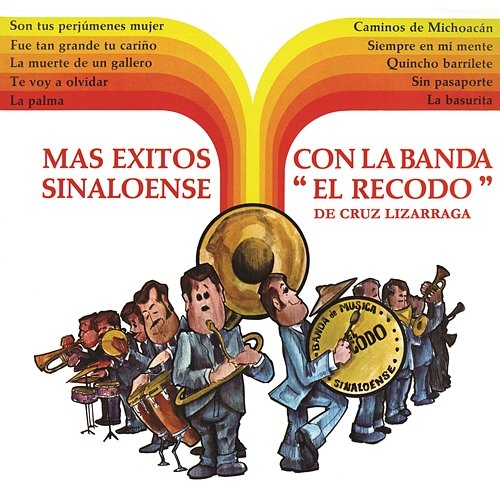 Más Éxitos Con la Banda Sinaloense el Recodo Banda Sinaloense El Recodo De Cruz Lizárraga