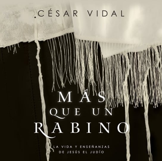 Mas que un rabino (Rabbi) Cesar Vidal