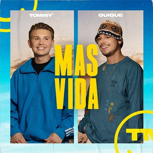 Mas Vida Quique, Tommy