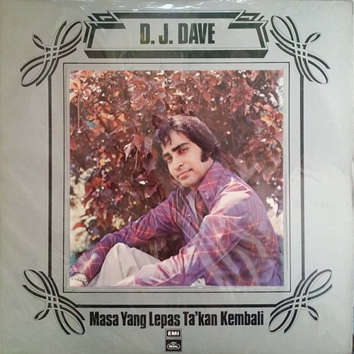 Masa Yang Lepas Takkan Kembali Dato' DJ Dave