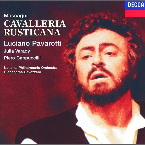 Mascagni: Cavalleria rusticana - "A casa, amici" - "Comare Lola" The London Opera Chorus, Luciano Pavarotti, Carmen Gonzales, National Philharmonic Orchestra, Gianandrea Gavazzeni