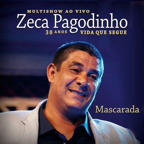 Mascarada Zeca Pagodinho, Rildo Hora, Zé Menezes, Rogério Caetano